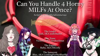 4 Horny MILFs Use You For Their Pleasure [Audio Roleplay w/ SnakeySmut, HiGirly, and audioharlot]