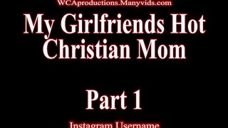 My Girlfriends Hot Christian Step Mother Part 1 Ivy Secret
