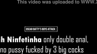 Mih NINFETINHA double anal only, no pussy fucked by 3 big cocks ( PEE, DAP, 0% pussy, BBC, ATM, gapes) OB093