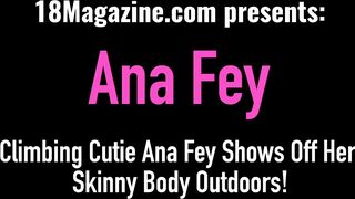 Climbing Cutie Ana Fey Shows Off Her Skinny Body Outdoors!