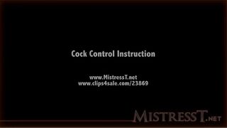 Mistress T - Dick Control Instruction