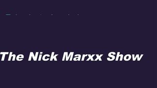 EPISODE 4 THE NICK MARXX SHOW + AVA JADE SEXTAPE INTERVIEW | SHE FUCKED HER EX BOYFRIEND BEST FRIEND