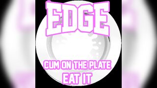 Edge Cum on the plate Eat it (Verified Amateurs)