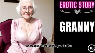 [GRANNY Story] Granny Calls Young Male Escort Part 1