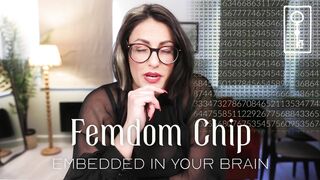 Femdom chip embedded in your brain