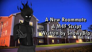 A New Roommate - A M4F Script Written by SnowyBro