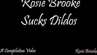 Rosie Brooke Sucks Dildos