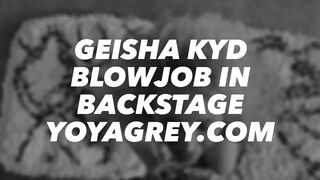 Backstage Blowjob from Geisha Kyd before photoshoot with - Yoya Grey