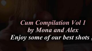 Cum compilation Vol 1 by Mona & Alex. Here are some of our best shots ;)