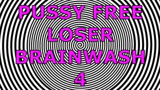 Pussy Free Loser Hypno 4