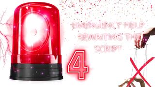 Emergency Help: Rewriting the Script 4