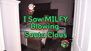 I Saw Stepmommy Blowing Santa Clause