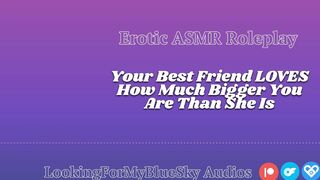 Lewd ASMR | Your Size Turns Your Best Friend Into a Needy, Submissive Slut