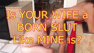 MY Wife the SLUT MOM