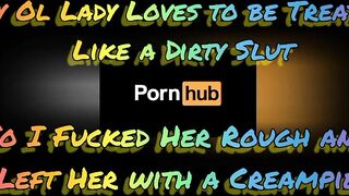 She Loves to be Treated Like a Dirty Slut, So I Fucked Her Rough and Left Her With a Creampie