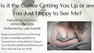 F4M Audio Roleplay Improv - Your Girlfriend Wakes You Up With Coffee and a Blowjob